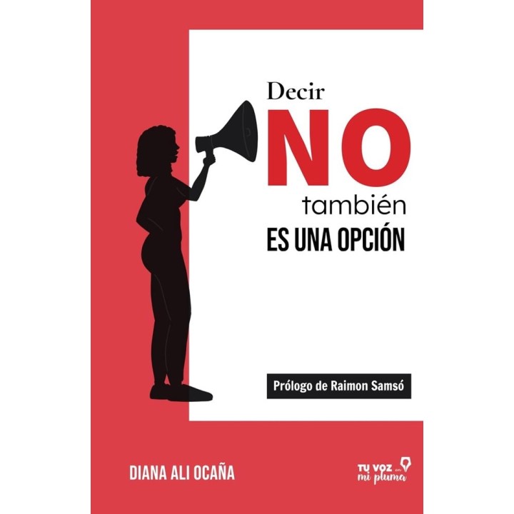 DECIR NO TAMBIEN ES UNA OPCION