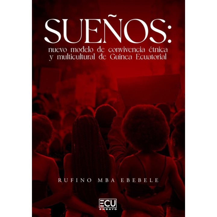 SUEÑOS NUEVO MODELO DE CONVIVENCIA ETNICA Y MULTICULTURAL D