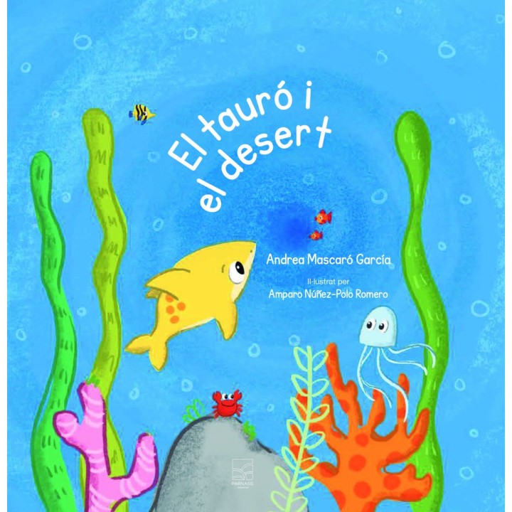 EL TAURÓ I EL DESERT