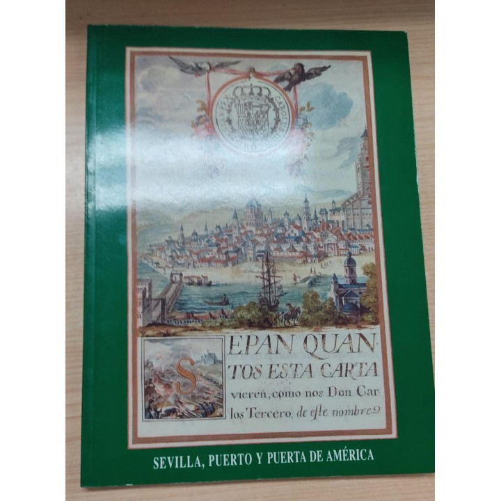 Catalogo Exposición. Sevilla, puerto y puerta de América.