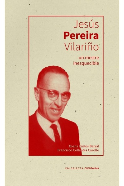 JESUS PEREIRA VILARIÑO, UN MESTRE INESQUECIBLE
