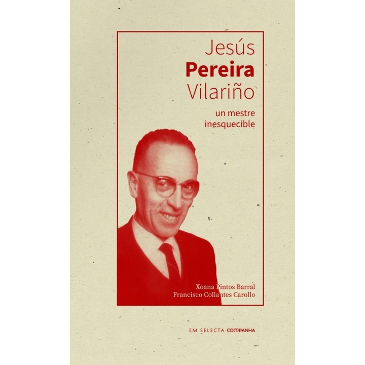 JESUS PEREIRA VILARIÑO, UN MESTRE INESQUECIBLE