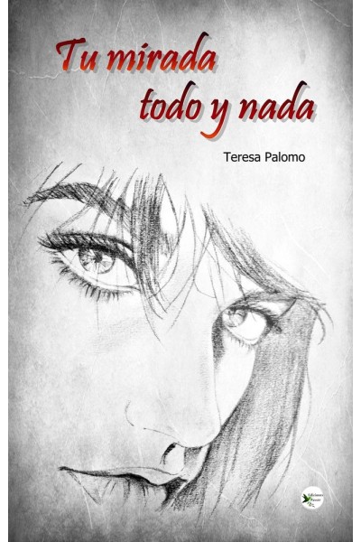 TU MIRADA, TODO Y NADA