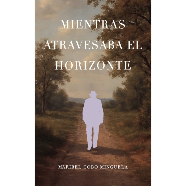 MIENTRAS ATRAVESABA EL HORIZONTE