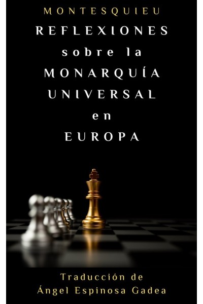 REFLEXIONES SOBRE LA MONARQUIA UNIVERSAL EN EUROPA