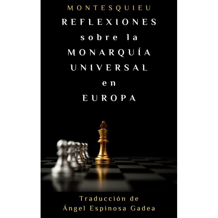 REFLEXIONES SOBRE LA MONARQUIA UNIVERSAL EN EUROPA