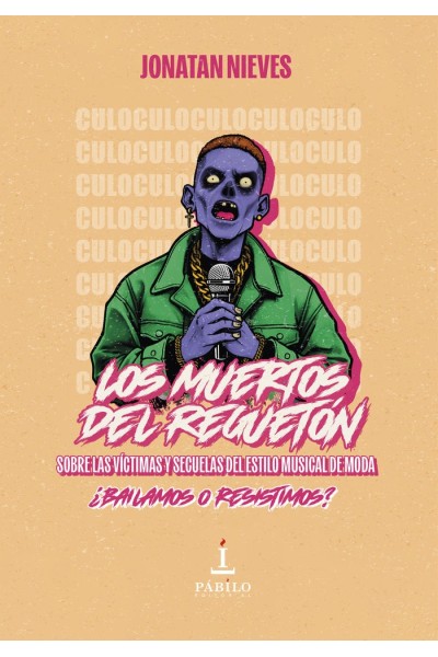 LOS MUERTOS DEL REGUETON