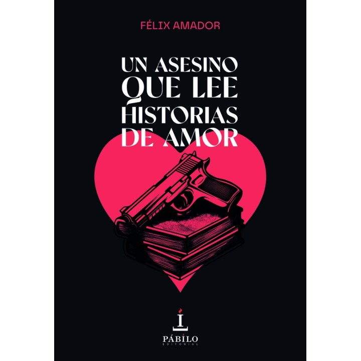 UN ASESINO QUE LEE HISTORIAS DE AMOR
