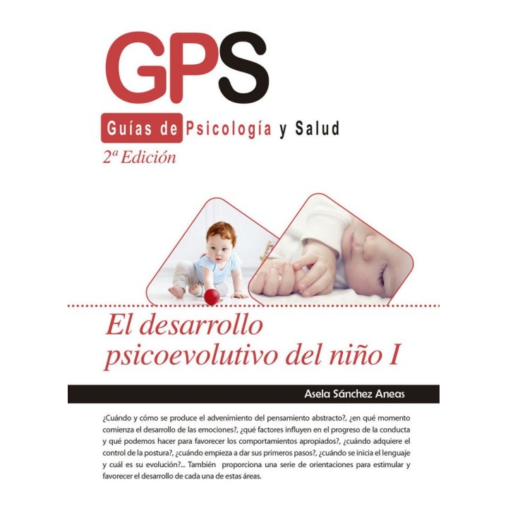 DESARROLLO PSICOEVOLUTIVO DEL NIÑO I 2ªED