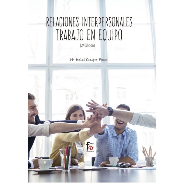 RELACIONES INTERPERSONALES TRABAJO EN EQUIPO 2ªED