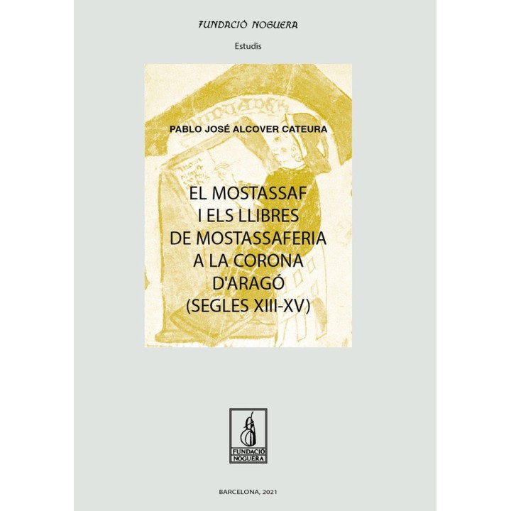 EL MOSTASSAF I ELS LLIBRES DE MOSTASSAFERIA A LA CORONA D'AR
