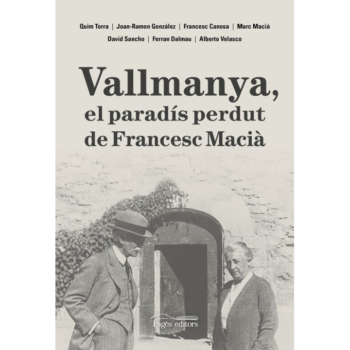 VALLMANYA EL PARADIS PERDUT DE FRANCESC MACIA