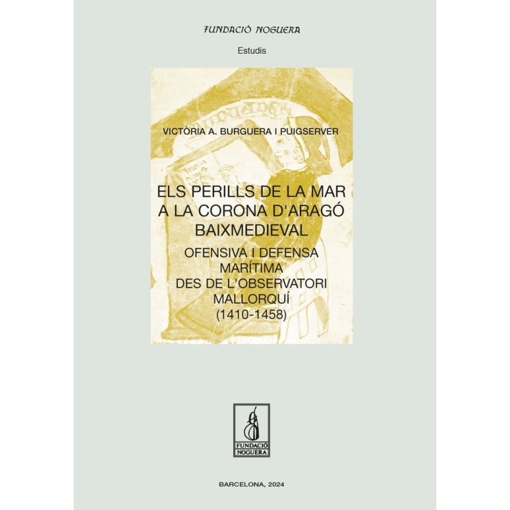 ELS PERILLS DE LA MAR A LA CORONA DARAGO BAIXMEDIEVAL