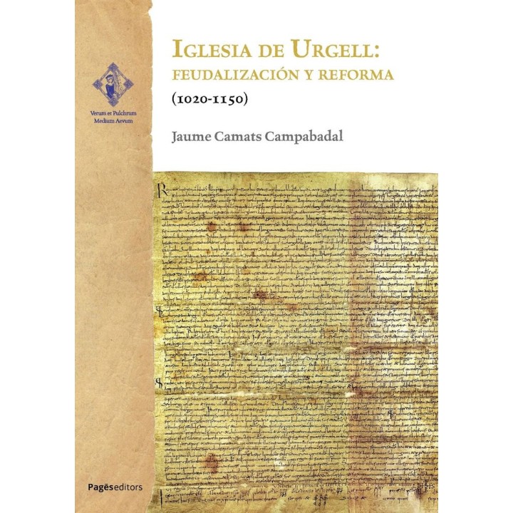 IGLESIA DE URGELL FEUDALIZACION Y REFORMA (1020-1150)
