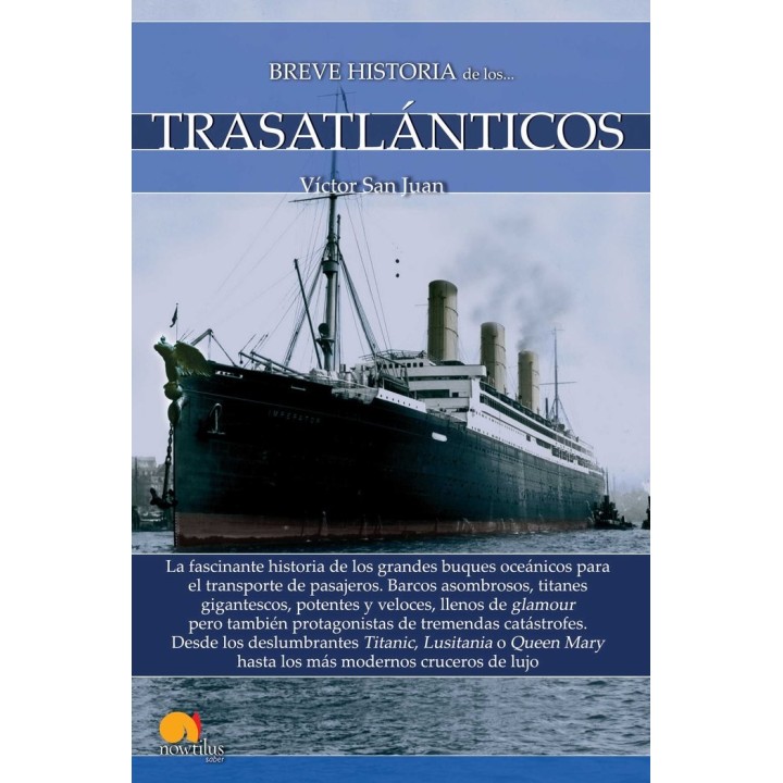 BREVE HISTORIA DE LOS TRASATLANTICOS