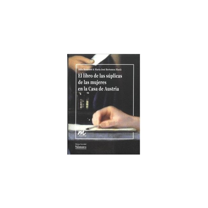 EL LIBRO DE LAS SUPLICAS DE LAS MUJERES EN CASA DE AUSTRIA