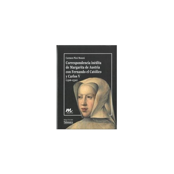 CORRESPONENCIA INEDITA DE MARGARITA DE AUSTRIA CON FERNANDO