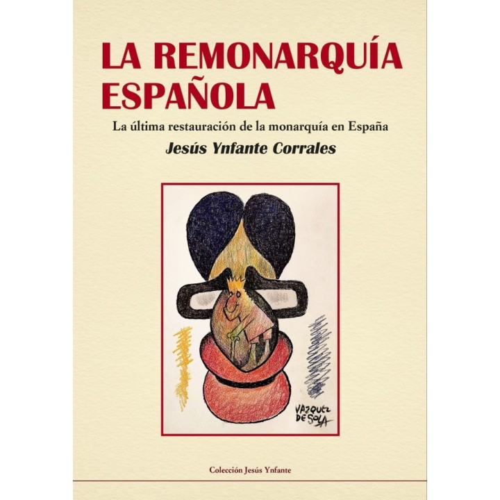LA REMONARQUIA ESPAÑOLA