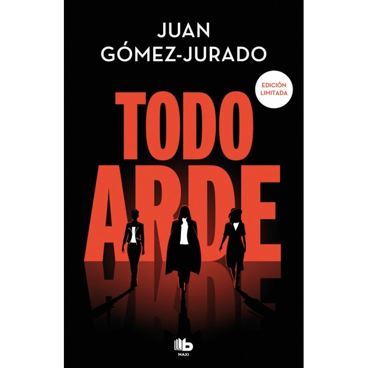 TODO ARDE EDICION LIMITADA TODO ARDE 1
