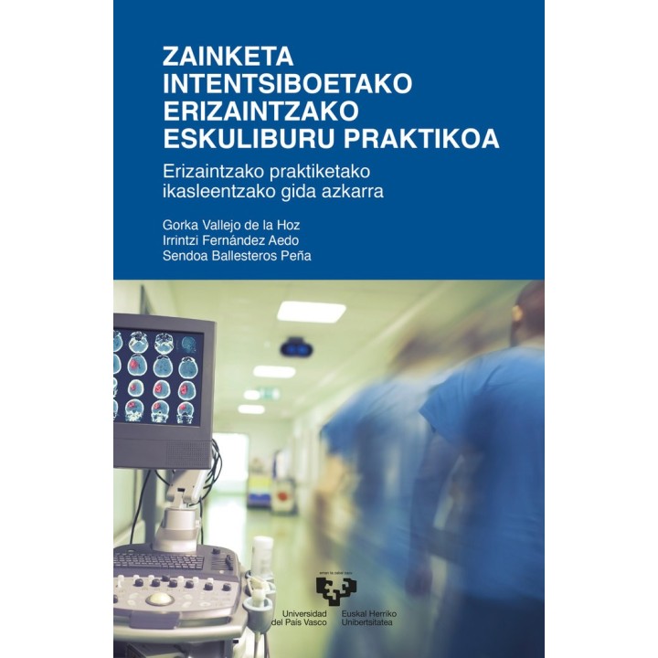 ZAINKETA INTENTSIBOETAKO ERIZAINTZAKO ESKULIBURU PRAKTIKOA