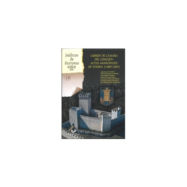 LIBROS DE CAMARA DEL CONCEJO ACTAS MUNICIPALES DE VITORIA (