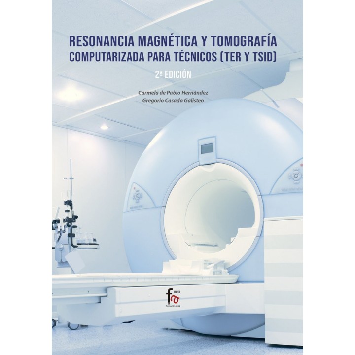 RESONANCIA MAGNETICA Y TOMOGRAFIA COMPUTARIZADA PARA TECNIC