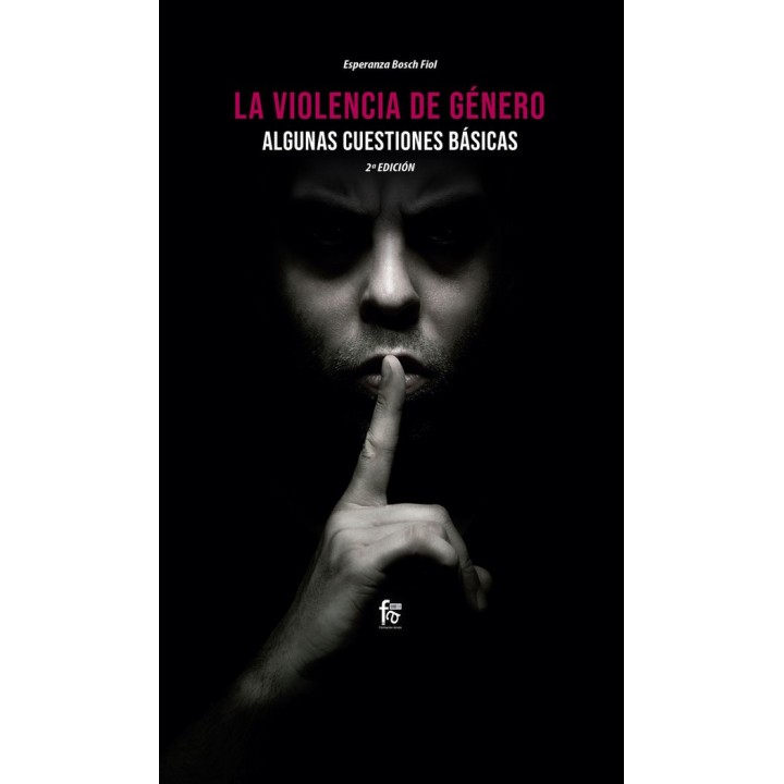 VIOLENCIA DE GENERO ALGUNAS CUESTIONES BASICAS,LA 2ªED