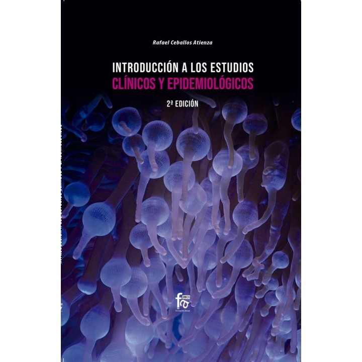 INTRODUCCION A LOS ESTUDIOS CLINICOS Y EPIDEMIOLOGICOS 2ªED