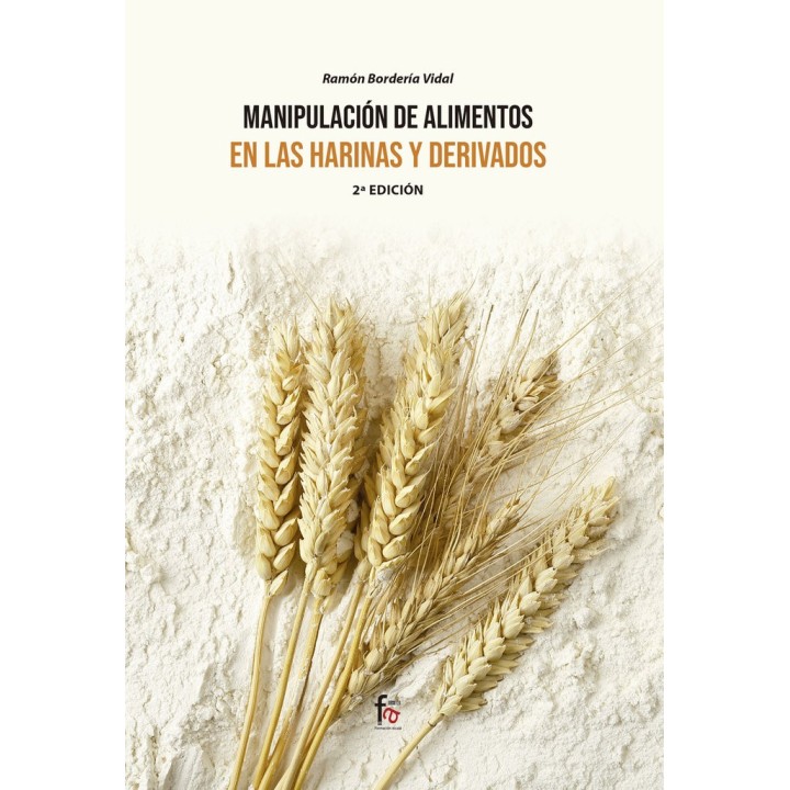 MANIPULACION DE ALIMENTOS EN LAS HARINAS Y DERIVADOS-2 ED