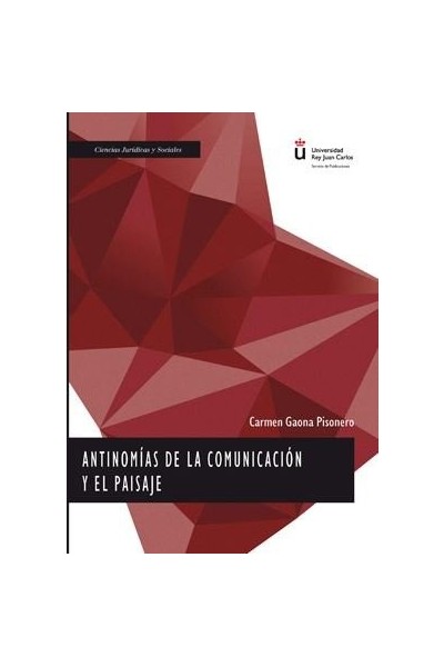 ANTINOMIAS DE LA COMUNICACION Y EL PAISAJE