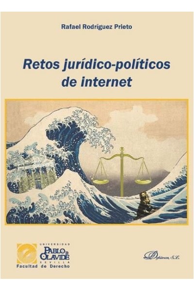 RETOS JURIDICO POLITICOS DE INTERNET