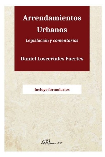 ARRENDAMIENTOS URBANOS. LEGISLACION Y COMENTARIOS
