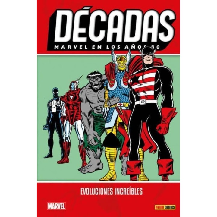 DECADAS MARVEL EN LOS AÑOS 80 EVOLUCIONES INCREIBLES
