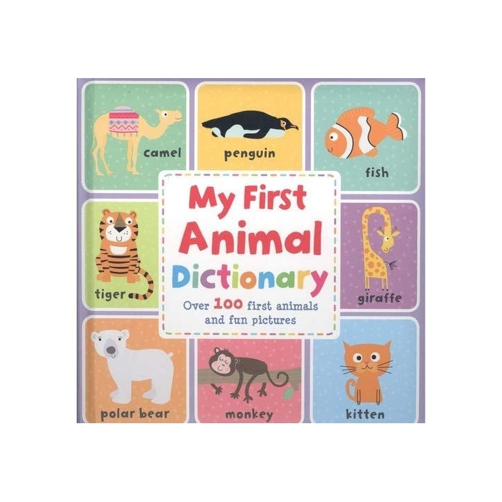 MY FIRST ANIMAL DICTIONARY
