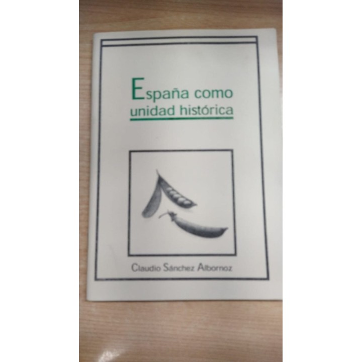ESPAÑA COMO UNIDAD HISTORICA