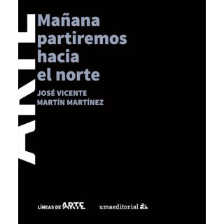 MAÑANA PARTIREMOS HACIA EL NORTE