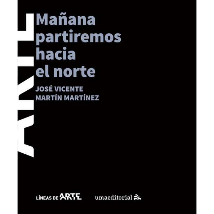 MAÑANA PARTIREMOS HACIA EL NORTE