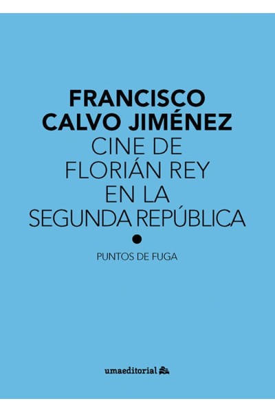 CINE DE FLORIAN REY EN LA SEGUNDA REPUBLICA