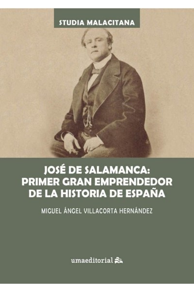 JOSE DE SALAMANCA PRIMER GRAN EMPRENDEDOR DE LA HISTORIA DE