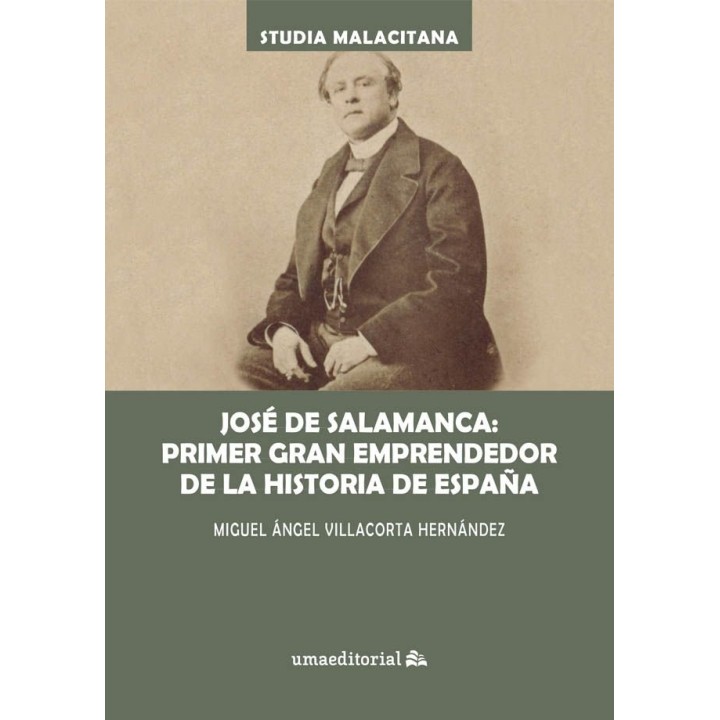 JOSE DE SALAMANCA PRIMER GRAN EMPRENDEDOR DE LA HISTORIA DE