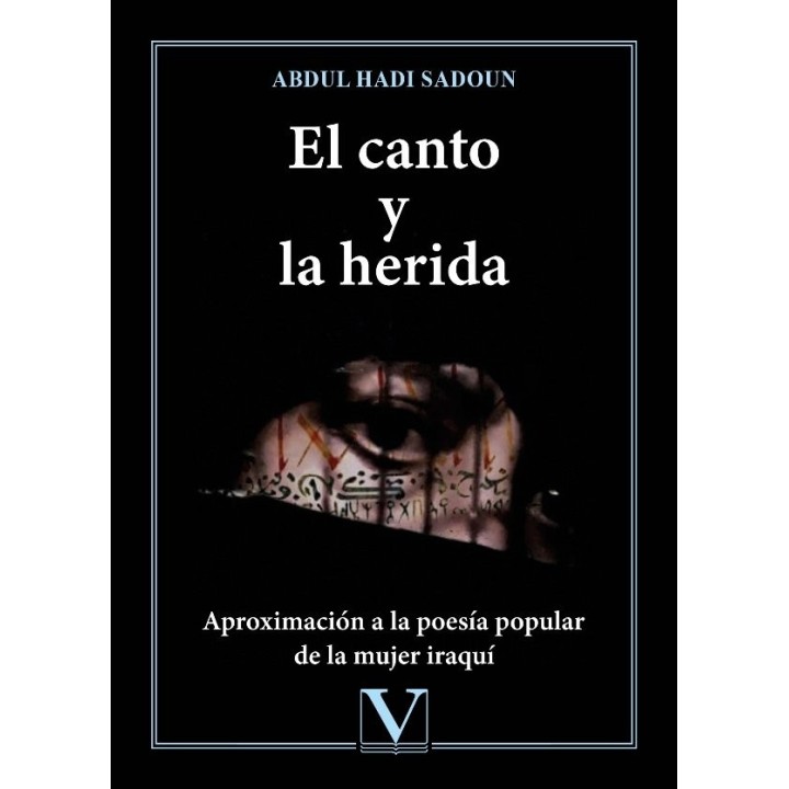 EL CANTO Y LA HERIDA