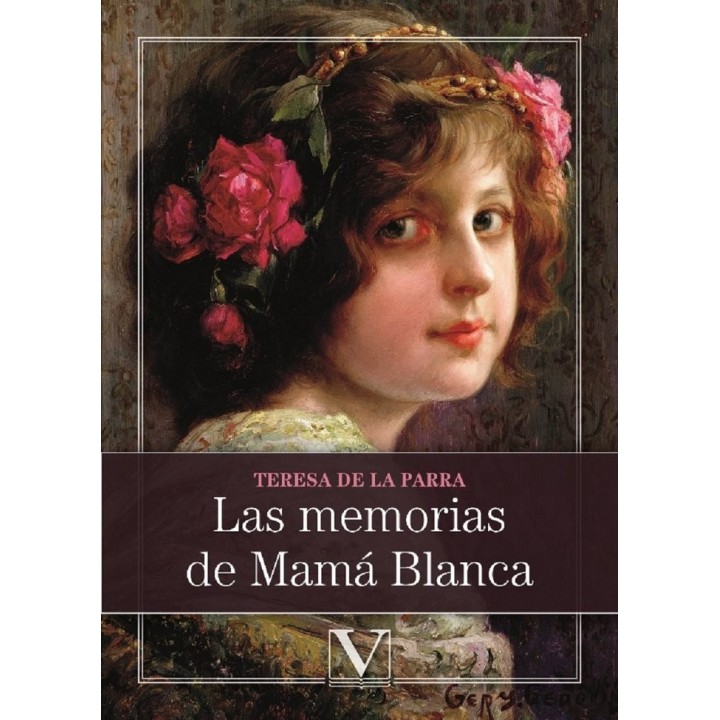 LAS MEMORIAS DE MAMA BLANCA