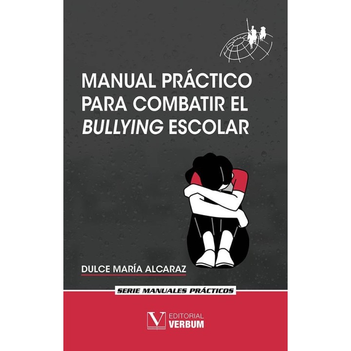 MANUAL PRACTICO PARA COMBATIR EL BULLYING ESCOLAR
