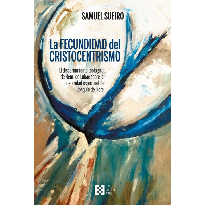 FECUNDIDAD DEL CRISTOCENTRISMO,EL