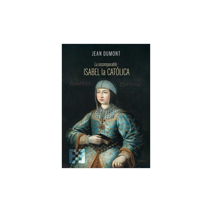 INCOMPARABLE ISABEL LA CATOLICA, LA