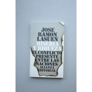 Miseria y riquez. El conflicto presente entre las naciones