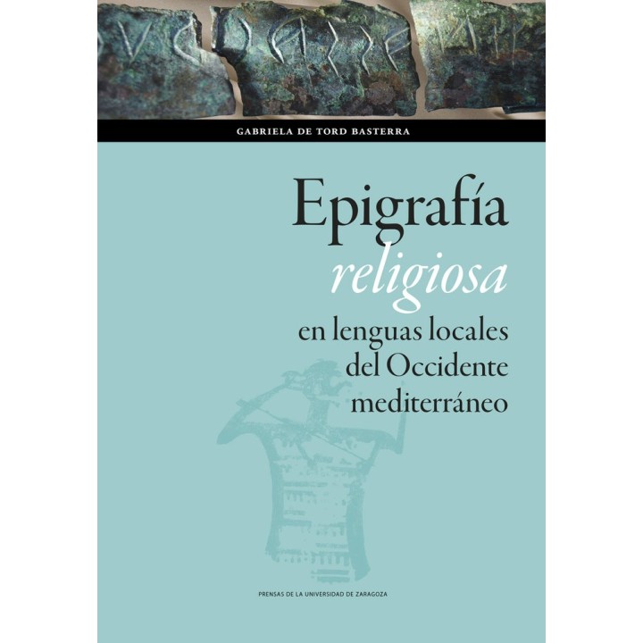 EPIGRAFIA RELIGIOSA EN LENGUAS LOCALES DEL OCCIDENTE MEDITER
