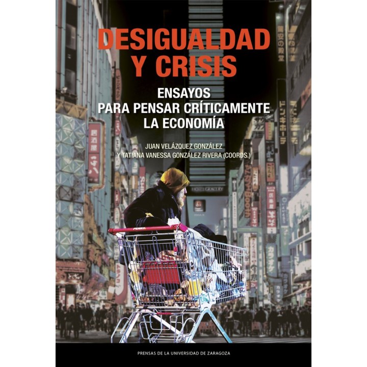 DESIGUALDAD Y CRISIS ENSAYOS PARA PENSAR CRITICAMENTE LA EC