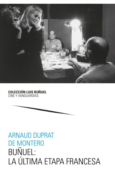BUÑUEL LA ULTIMA ETAPA FRANCESA