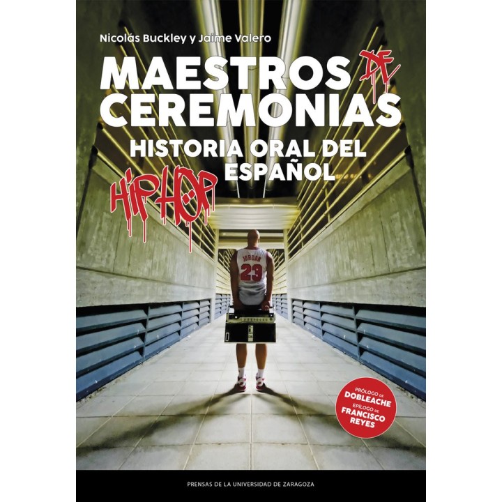 MAESTROS DE CEREMONIAS HISTORIA ORAL DEL HIP HOP ESPAÑOL